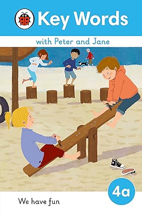 Key Words with Peter and Jane Level 4a – We Have Fun!