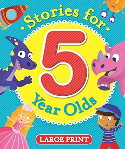 Stories for Five Year Olds Large Print