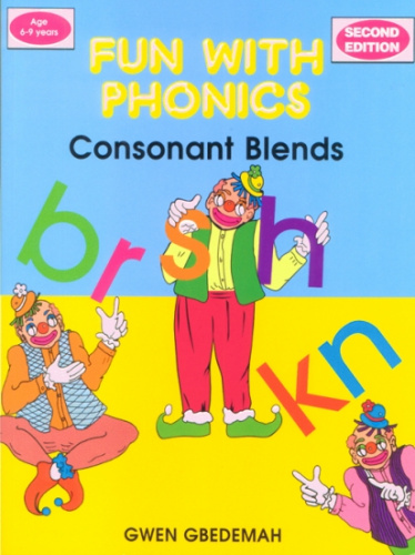 Consonant Blends 2nd Edition: Fun With Phonics