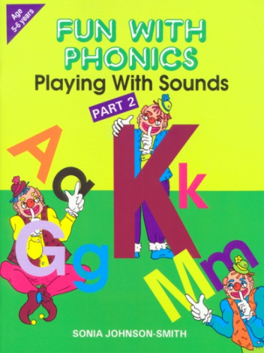 Playing with Sounds Part 2: Fun With Phonics
