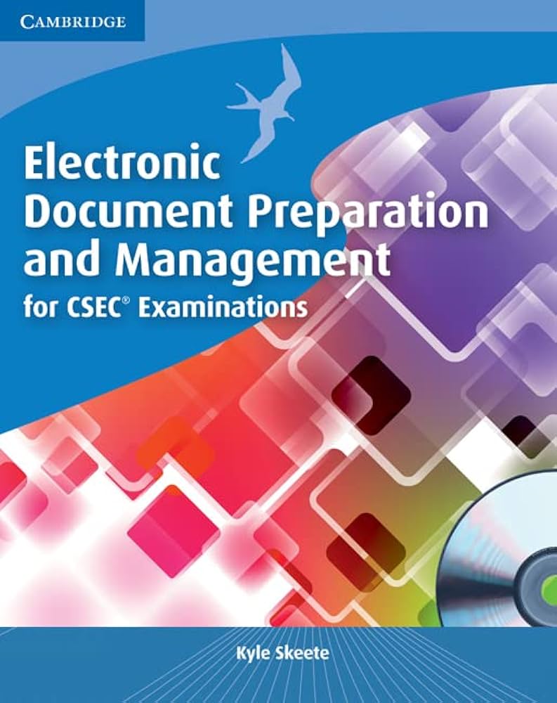 Electronic Document Preparation and Management CSEC Exams - Kyle Skeete
