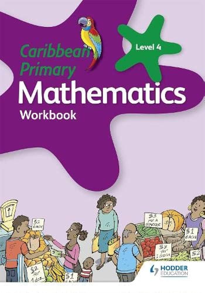 Caribbean Primary Mathematics Workbook Level 4