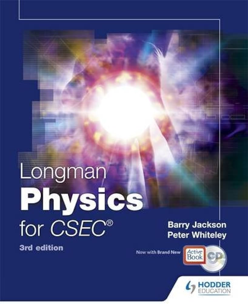 Physics for CSEC (3rd Edition) - Barry Jackson and Peter Whiteley