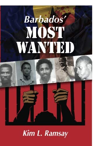 Barbados Most Wanted - Kim L. Ramsay