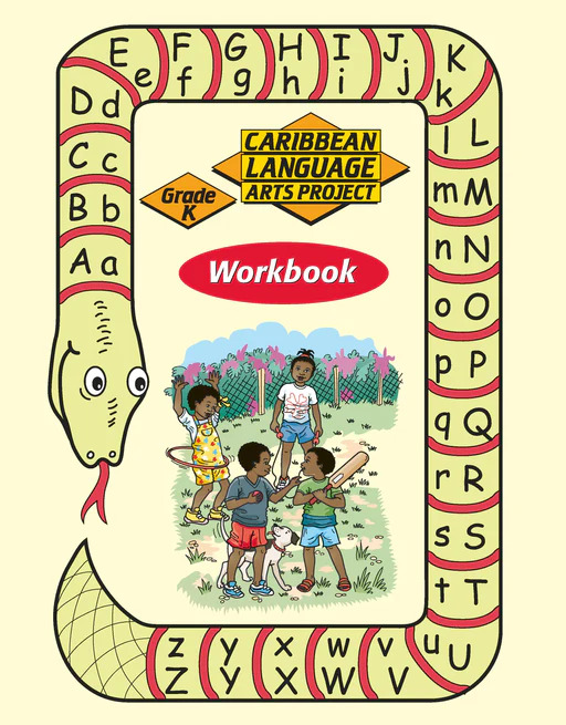 Caribbean Language Arts Project Grade K Workbook