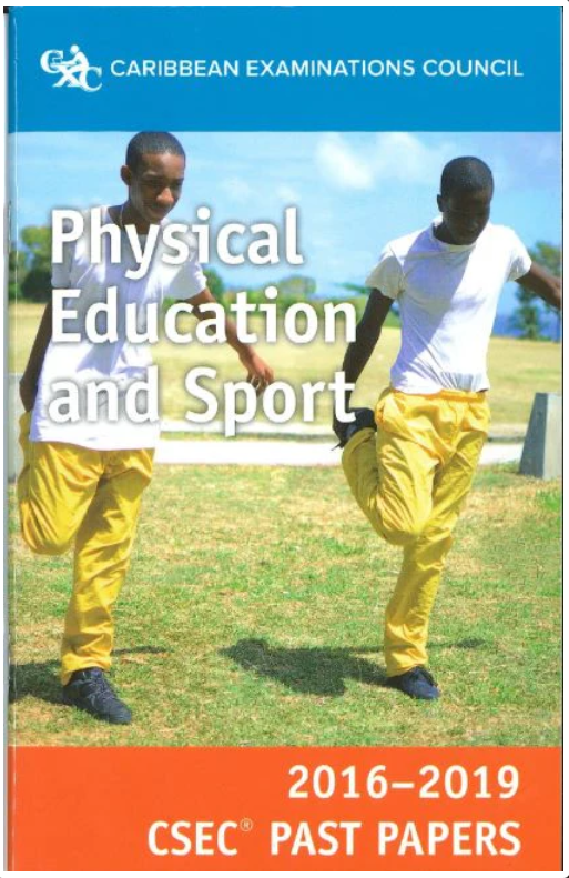 Physical Education & Sports CSEC 2016-2019 Past Papers (CXC)