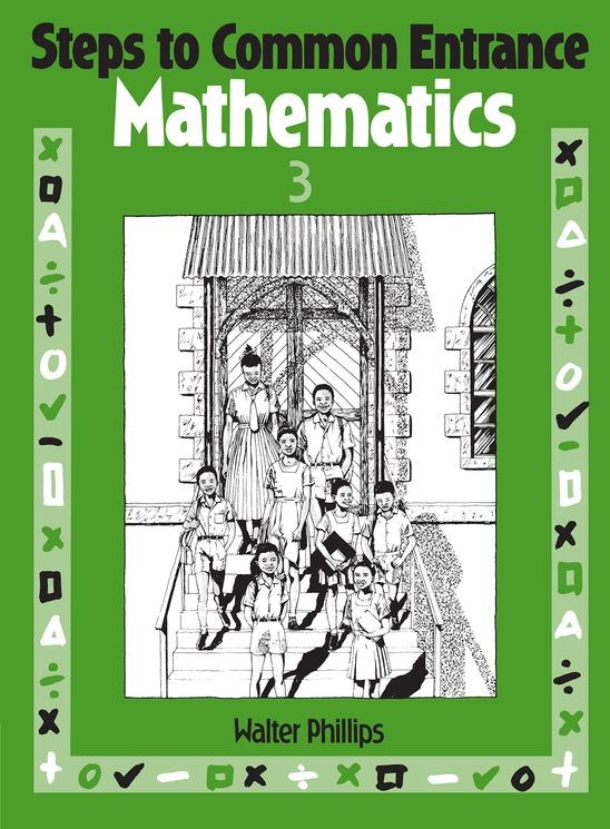Steps to Common Entrance Mathematics Book 3 