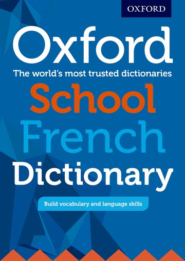 Oxford School French Dictionary 2017 Edition