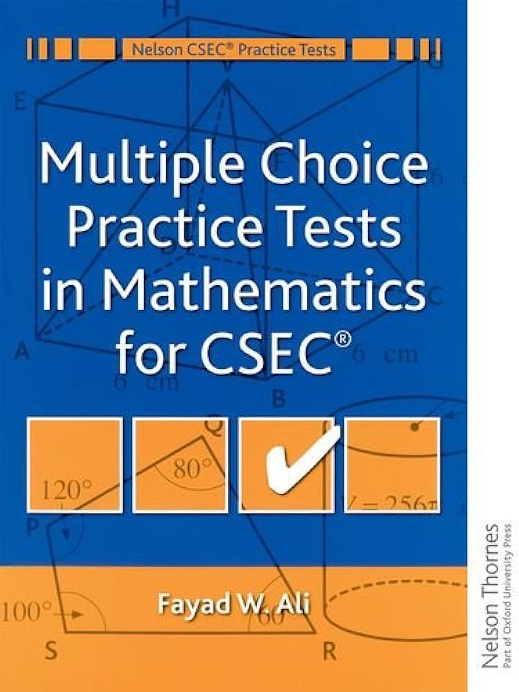 Multiple Choice Practice Tests in Mathematics for CSEC 