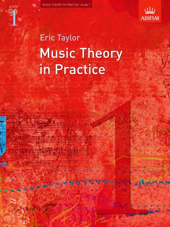 Music Theory in Practice Grade 1 - Eric Taylor