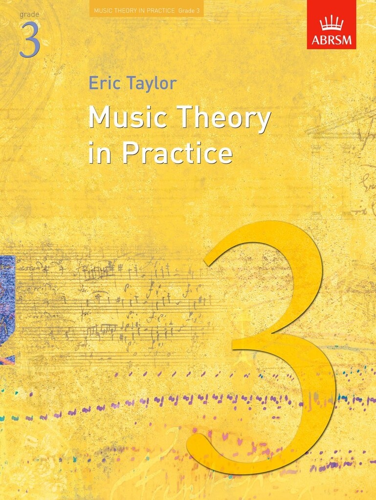 Music Theory in Practice Grade 3 - Eric Taylor