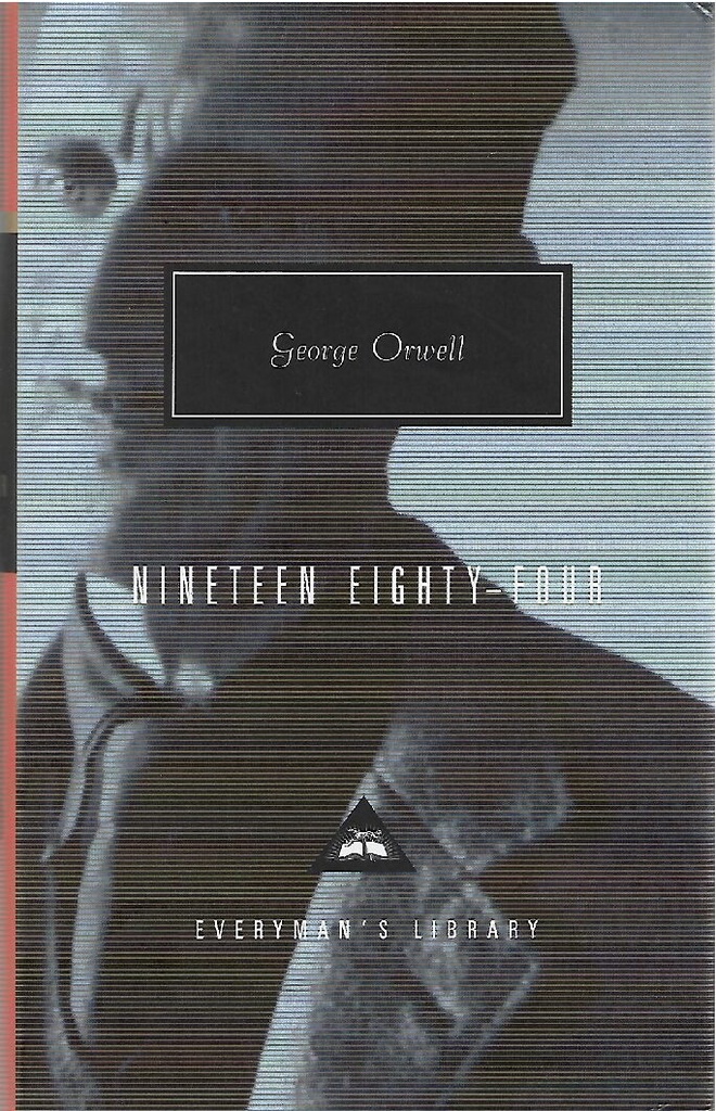 Ninteen Eighty Four - George Orwell
