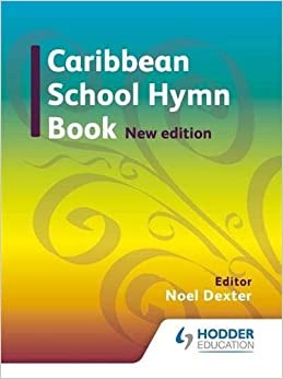 Caribbean School Hymn Book 