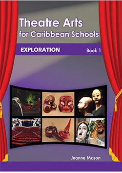 Theatre Arts for Caribbean Schools Book 1