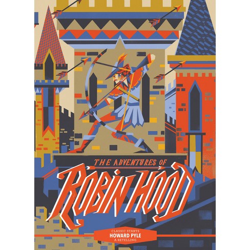 Classic Starts: The Adventures of Robin Hood (New Edition)