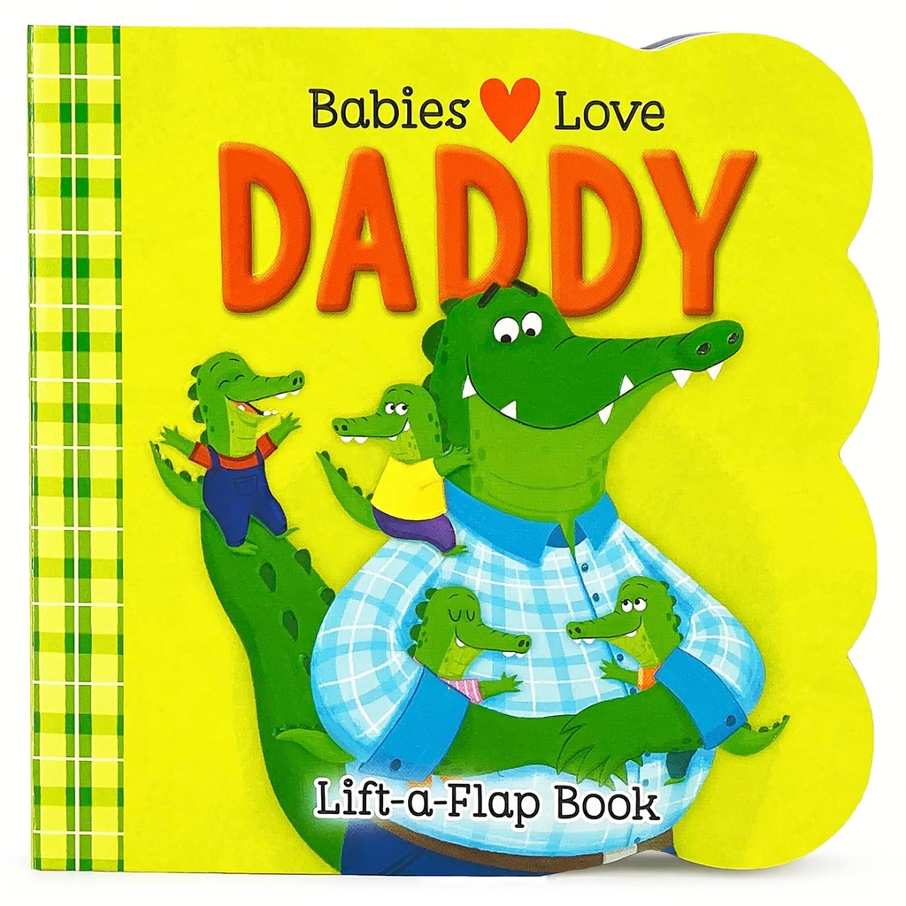Babies Love Daddy Lift a Flap - Sale