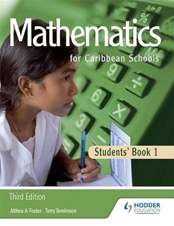Mathematics for Caribbean Schools Student's Book 1 (Third Edition)