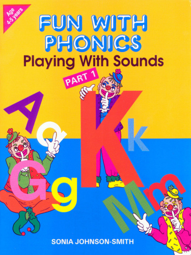 Playing with Sounds Part 1: Fun with Phonics