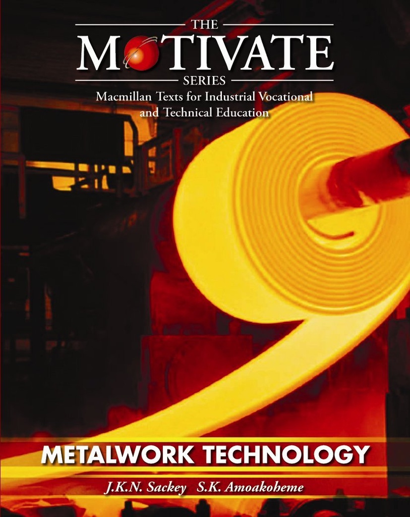  Metalwork Technology (The Motivate Series)