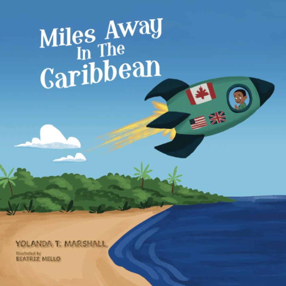 Miles Away in the Caribbean - Yolanda T. Marshall