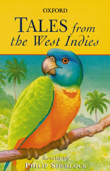 Oxford: Tales from the West Indies - Philip Sherlock