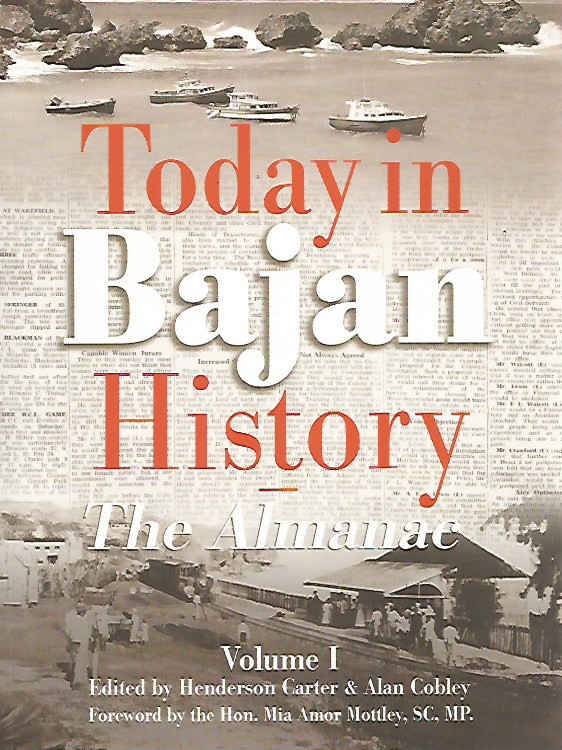 Today in Bajan History Vol 1: The Almanac