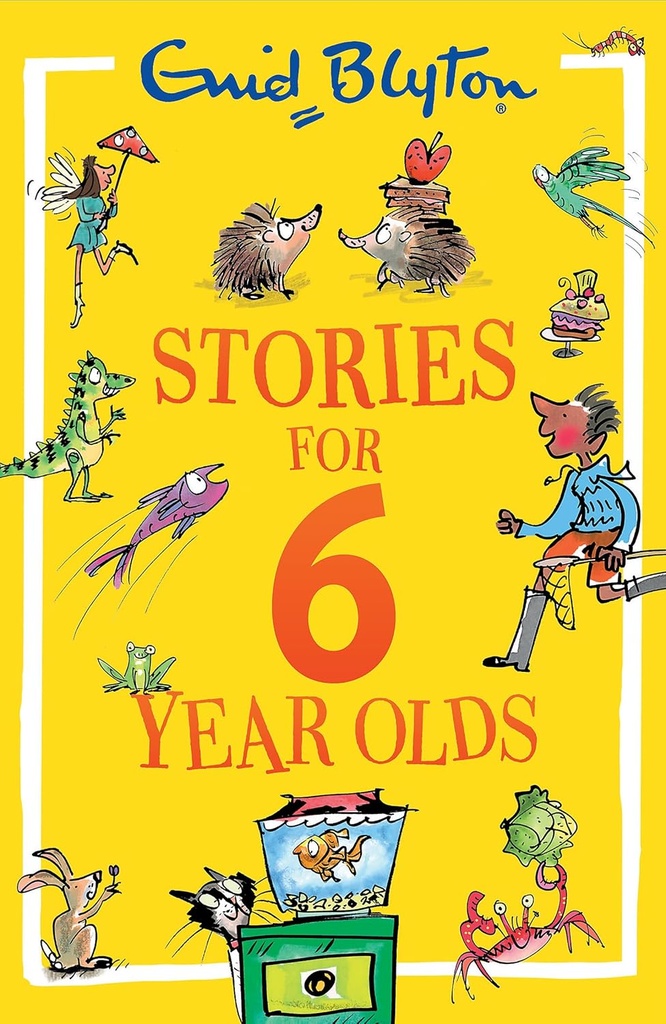 Stories for Six Year Olds - Enid Blyton