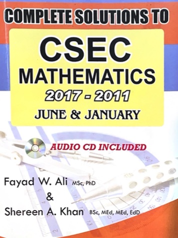 Complete Solutions to CSEC Maths 2017-2011 June & January - Sale
