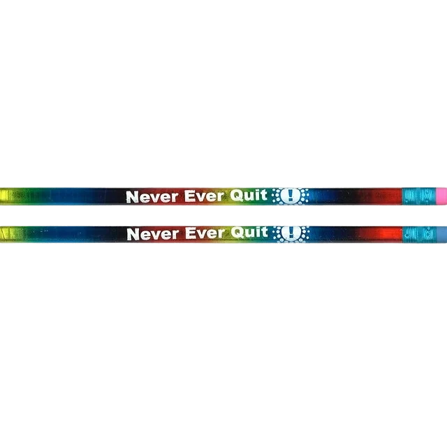 Moon Pencil "NEVER EVER QUIT!"  