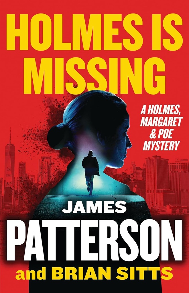 Holmes Is Missing - James Patterson