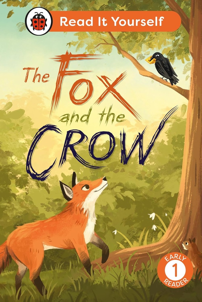 The Fox And The Crow Level 1:  Read It Yourself