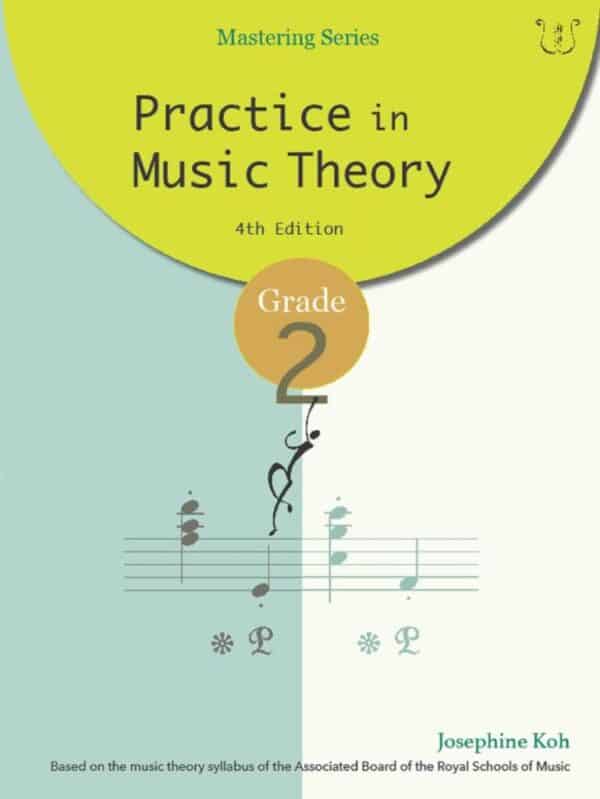 Practice In Music Theory Grade 2 (4th Edition) - KOH