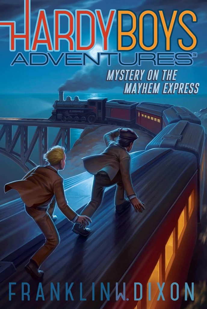 Mystery On The Mayhem Express #23: Hardy Boys Adv.