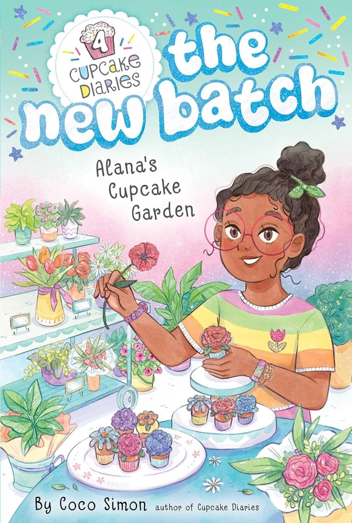 Alana's Cupcake Garden #4: The New Batch