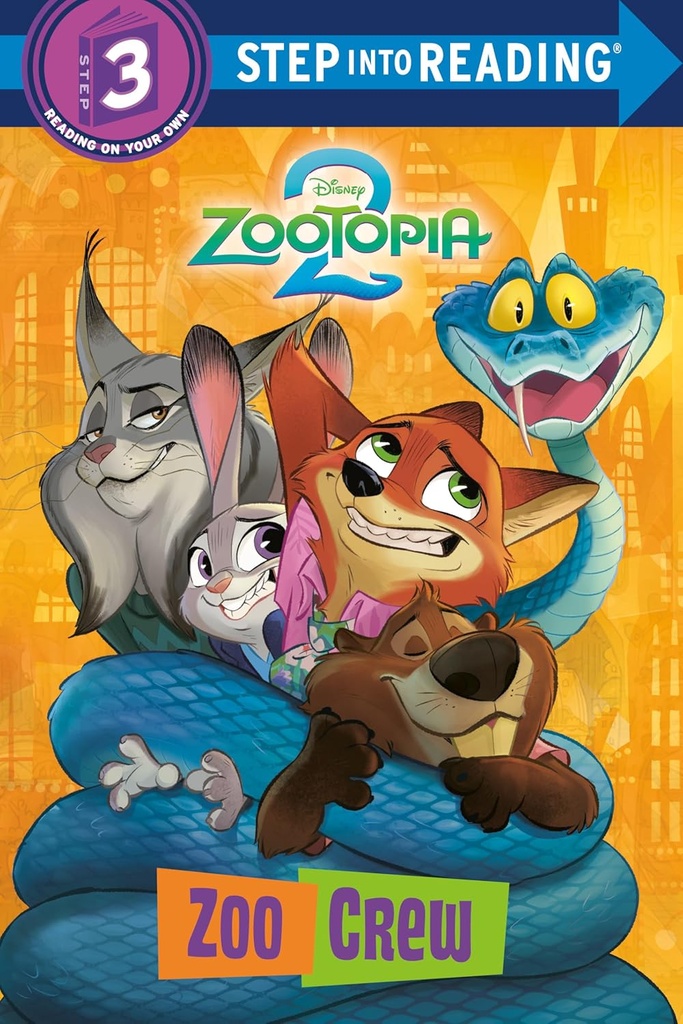 Zoo Crew (Zootopia 2) Level 3: Read It Yourself