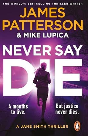 Never Say Die - James Patterson