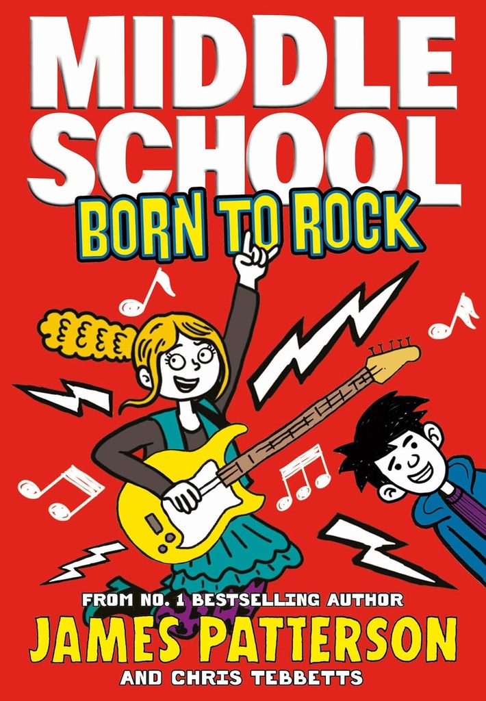 Born To Rock (Middle School) - James Patterson