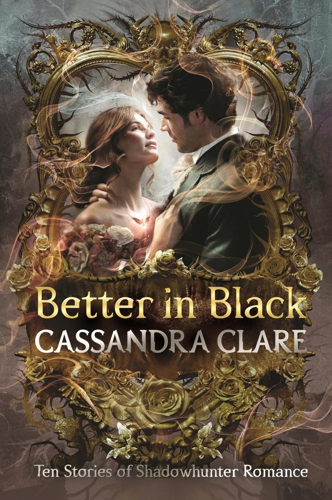 Better In Black - Cassandra Clare