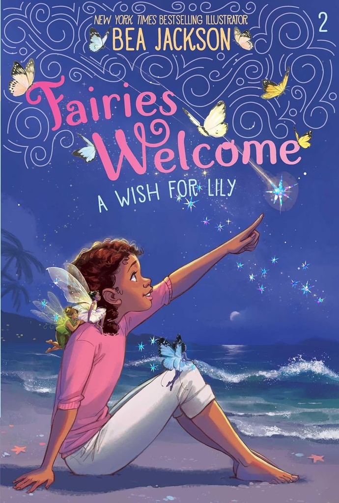 A Wish For Lily #2: Fairies Welcome