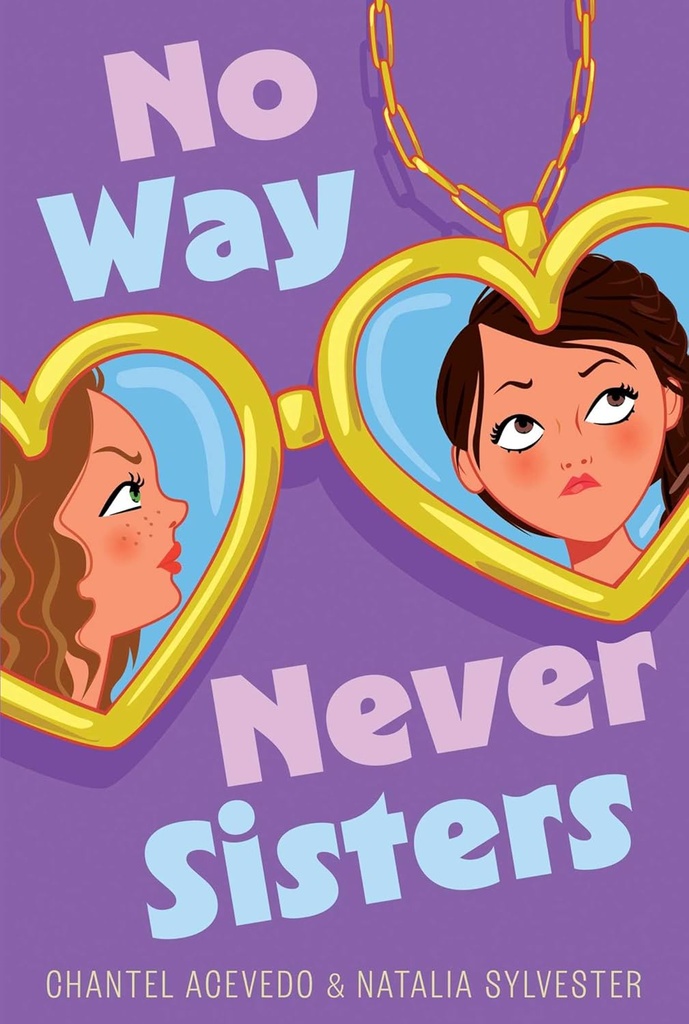 No Way: Never Sisters - Chantel Acevedo