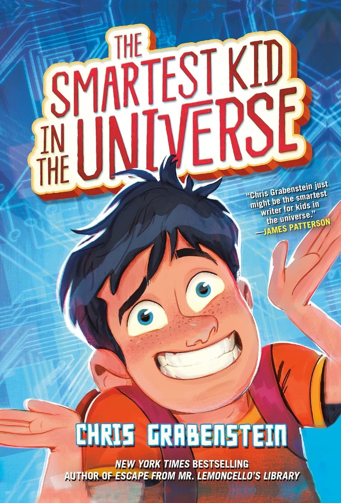Smartest Kid In The Universe #1 - Chris Grabenstein