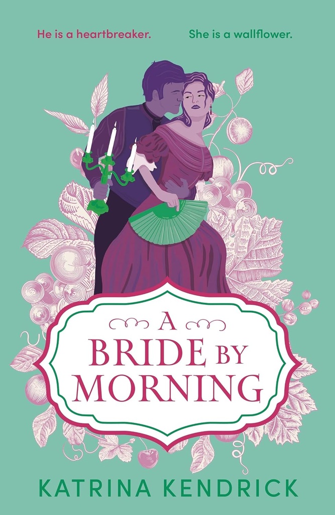 A Bride By Morning #3 - Katrina Kendrick