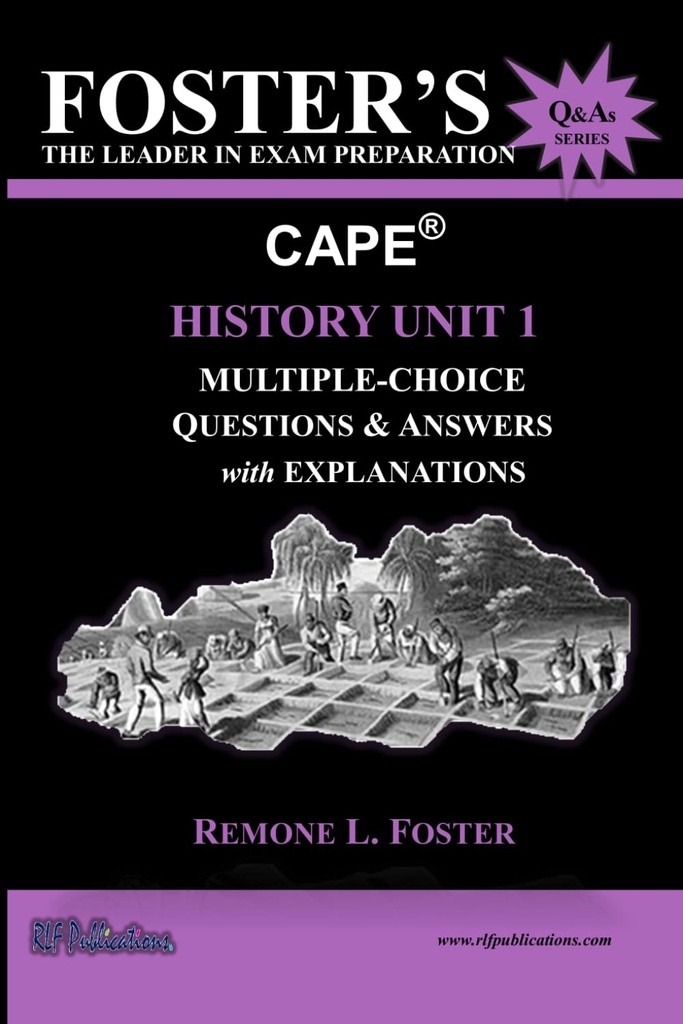 Foster's CAPE History Unit 1: Multiple Choice