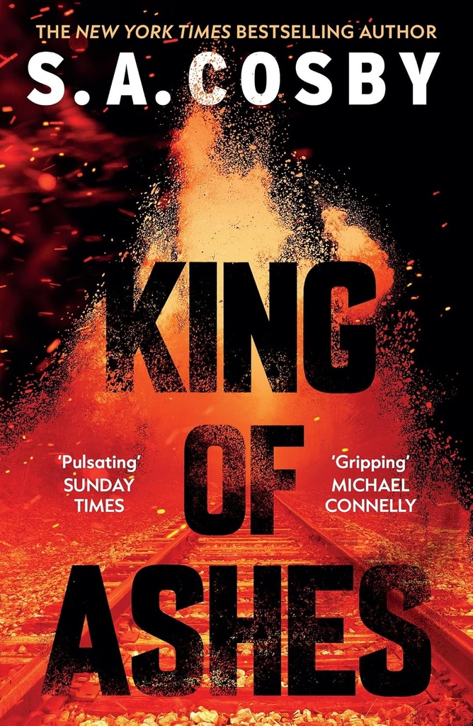King Of Ashes - S.A Cosby