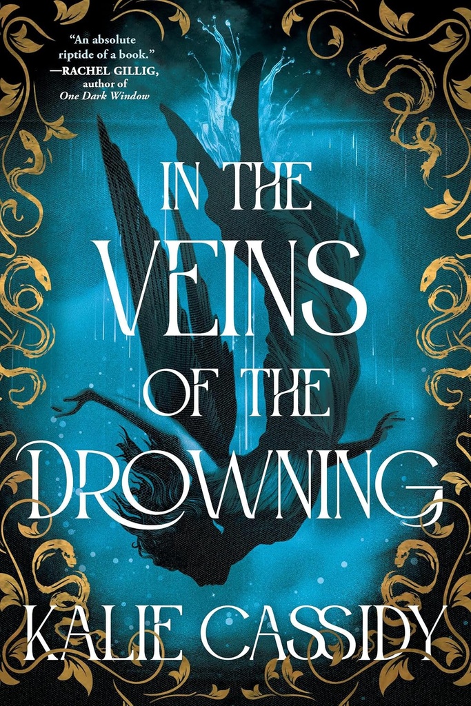In The Veins Of The Drowning (The Siren Mage #1) - Kalie Cassidy