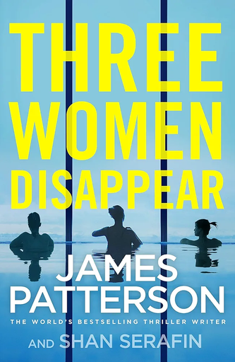 [BS461918] Three Women Disappear - James Patterson & Shan Serafin