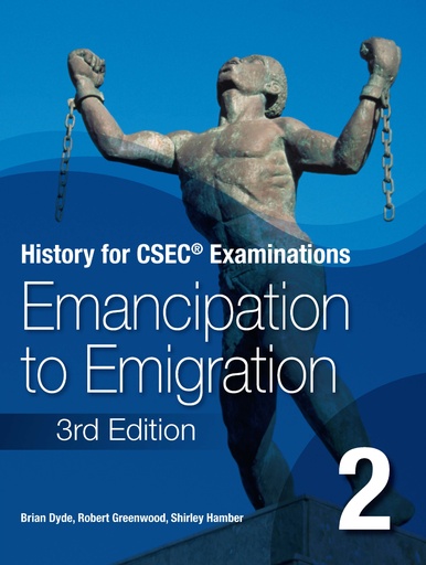 [MM020894] History for CSEC Examinations: Emancipation & Emigration Book 2 (3rd Edition)