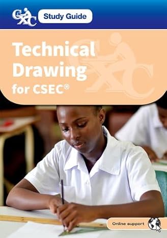 [OX374749] Technical Drawing CSEC Study Guide 