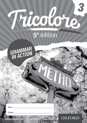 [OX527450] Oxford Tricolore 3: Grammar in Action (5th Edition)