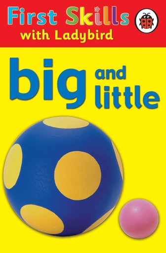 [BS310303] First Skills with Ladybird: Big and Little 